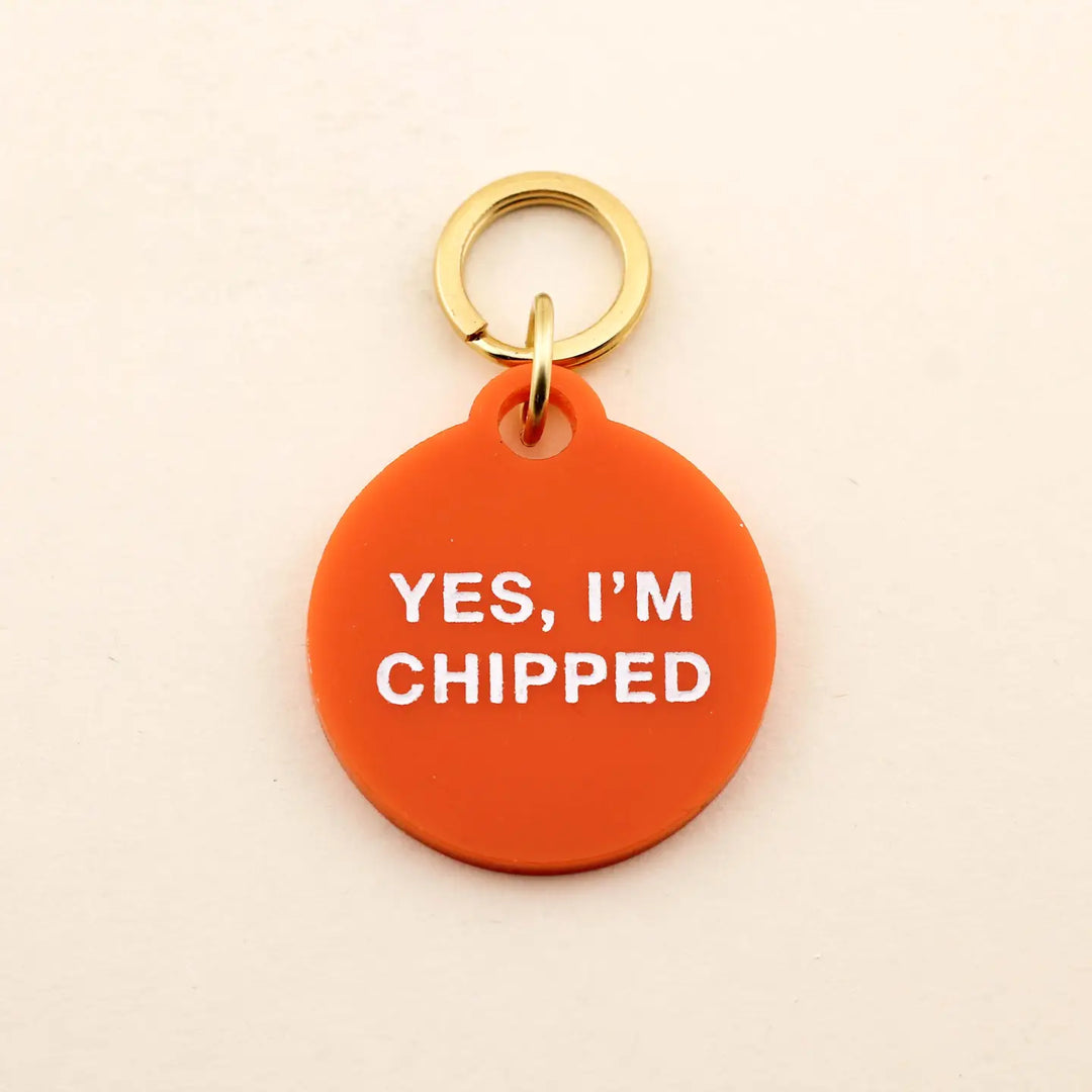 Freshwater Yes, I'm Chipped Pet Tag