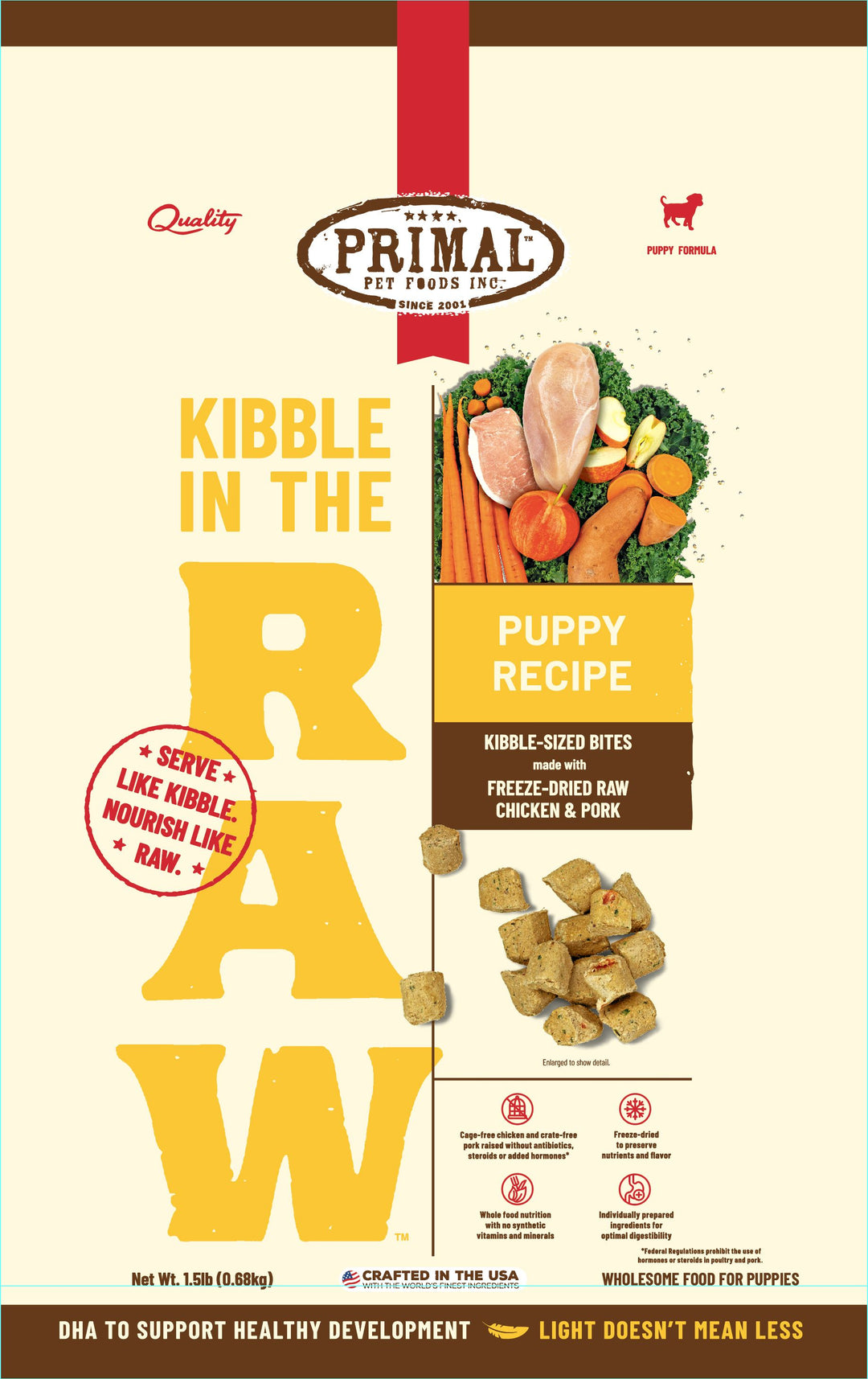 Primal Kibble In The Raw Puppy Chicken & Pork Recipe Dog 1.5lb